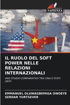 Paperback Il Ruolo del Soft Power Nelle Relazioni Internazionali [Italian] Book