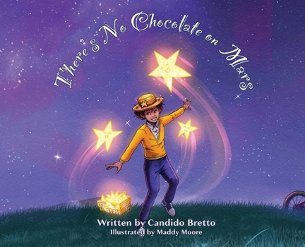 Hardcover There's No Chocolate on Mars Book
