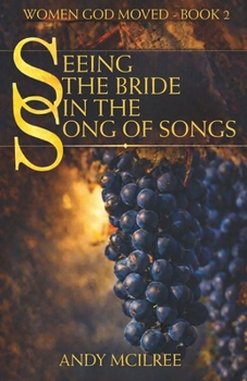 Paperback Seeing the Bride in the Song of Songs Book
