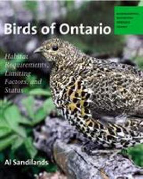 Hardcover Birds of Ontario: Habitat Requirements, Limiting Factors, and Status: Volume 1-Nonpasserines: Loons Through Cranes Book