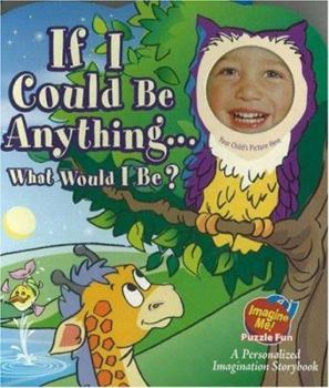 Board book If I Could Be Anything...What Would I Be? Book
