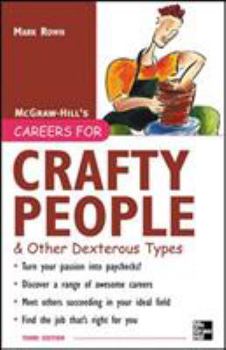 Careers for Crafty People and Other Dexterous Types (Careers for You Series) - Book  of the Careers for You