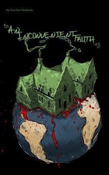 Paperback My Bad Ass Notebook: An Inconvenient Truth: Get organized and be bas ass. Book