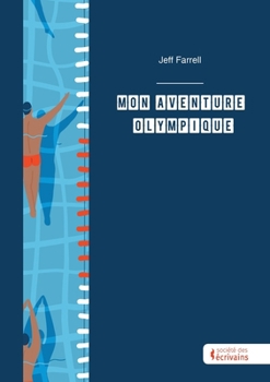 Paperback Mon aventure olympique [French] Book