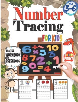 Paperback Number Tracing for Kids: Practice Workbook for preschool Age 3-6: Color Print Book