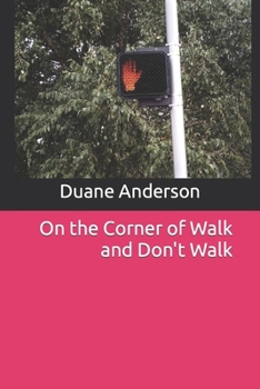 Paperback On the Corner of Walk and Don't Walk Book