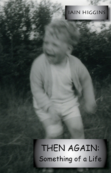 Paperback Then Again: Something of a Life Book
