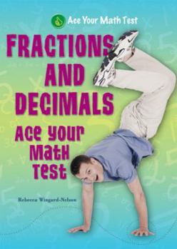 Fractions and Decimals - Book  of the Ace Your Math Test