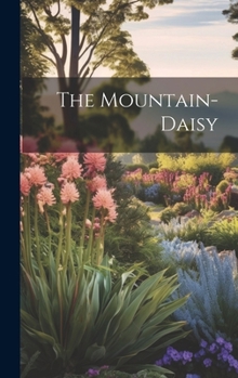 Hardcover The Mountain-daisy Book