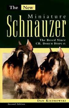 Hardcover The New Miniature Schnauzer: The Breed Since Ch. Dorem Display Book
