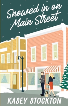 Snowed In on Main Street - Book #2 of the Christmas in the City