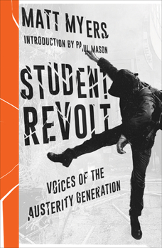 Paperback Student Revolt: Voices of the Austerity Generation Book
