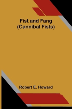 Paperback Fist and Fang (Cannibal Fists) Book