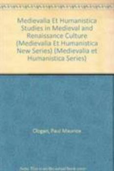 Hardcover Medievalia Et Humanistica Studies in Medieval and Renaissance Culture (Medievalia Et Humanistica New Series) Book