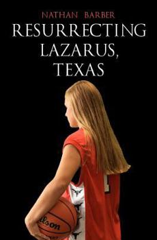 Paperback Resurrecting Lazarus, Texas Book