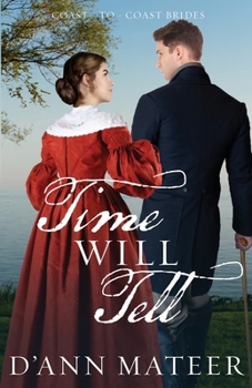 Time Will Tell - Book #2 of the Coast-to-Coast Brides