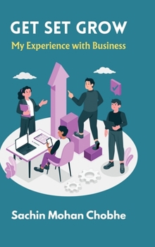 Hardcover Get Set Grow: My Experience With Business Book