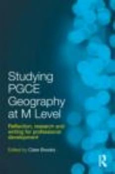 Paperback Studying PGCE Geography at M Level: Reflection, Research and Writing for Professional Development Book
