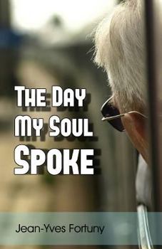 Paperback The Day My Soul Spoke Book
