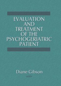 Paperback Evaluation and Treatment of the Psychogeriatric Patient Book