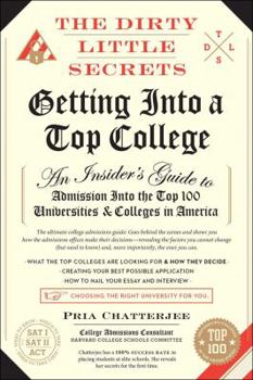 Paperback The Dirty Little Secrets of Getting Into a Top College (1) Book