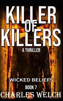 Paperback Killer of Killers 7: Wicked Beliefs Book