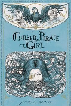 Cursed Pirate Girl The Collected Edition, Vol. I
