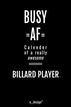 Calendar 2020 for Billard Players / Billard Player: Weekly Planner / Diary / Journal for the whole year. Space for Notes, Journal Writing, Event Planning, Quotes and Memories
