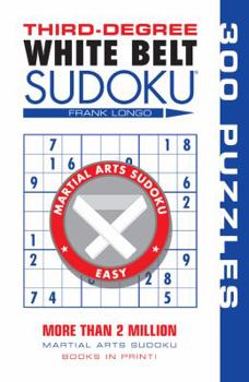Paperback Third-Degree White Belt Sudoku(r) Book