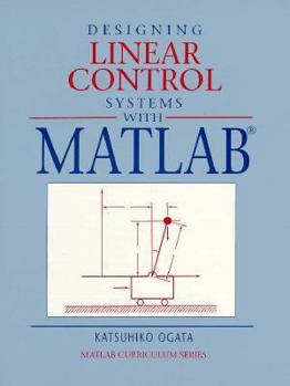 Paperback Designing Linear Control Systems with MATLAB Book