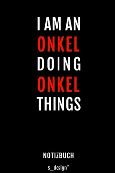 Notizbuch f�r Onkel: Originelle Geschenk-Idee [120 Seiten gepunktet Punkte-Raster blanko Papier]
