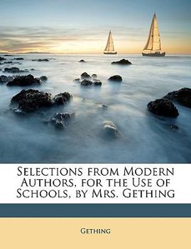 Paperback Selections from Modern Authors, for the Use of Schools, by Mrs. Gething Book