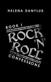 Paperback Rock 'n' Roll Confessions: Book I Book