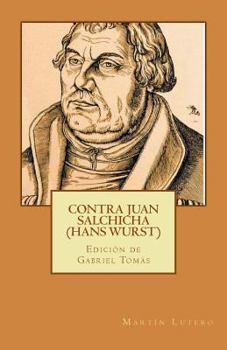 Paperback Contra Juan Salchicha (Hans Wurst) [Spanish] Book