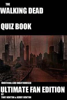 Paperback The Walking Dead Quiz Book: Ultimate Fan Edition Book