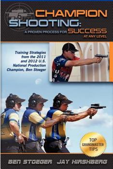 Paperback Champion Shooting: A Proven Process for Success at Any Level Book