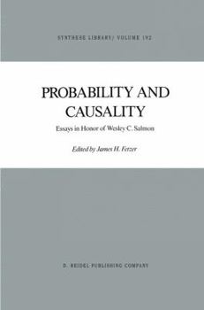 Paperback Probability and Causality: Essays in Honor of Wesley C. Salmon Book
