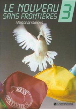Paperback Le Nouveau Sans Frontieres 3: Methode de Francais [French] Book