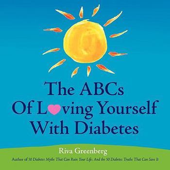 Paperback The ABCs Of Loving Yourself With Diabetes Book