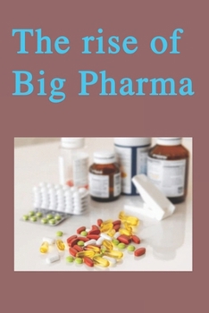 Paperback The Rise of Big Pharma Book