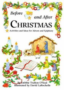 Paperback Before and After Christmas: Activities and Ideas for Advent and Epiphany Book