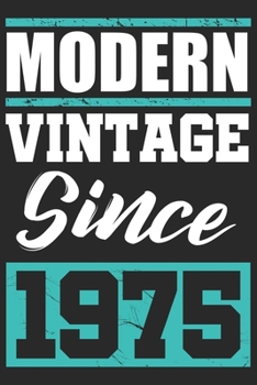 Modern Vintage since 1975: Journal blank lined | 120 pages in 6x9" inches | Perfect for all persons which are born in 1975