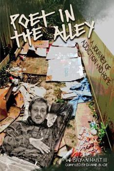 Poet in the Alley: A Journey of Addiction and Hope