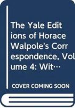 Hardcover The Yale Editions of Horace Walpole's Correspondence, Volume 4: With Madame Du Deffand, II Book