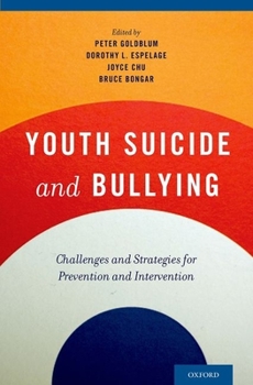 Hardcover Youth Suicide and Bullying: Challenges and Strategies for Prevention and Intervention Book