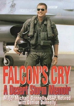 Hardcover Falcon's Cry: A Desert Storm Memoir Book