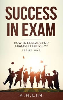 Paperback Success In Exam: How to Prepare for Exams Effectively? Book