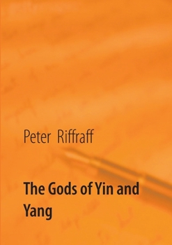 Paperback The Gods of Yin and Yang: The Fact and Fiction Book