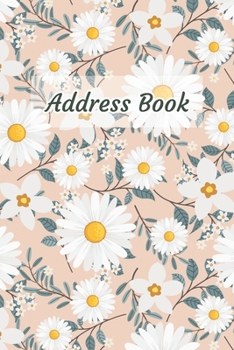 Address Book: White Flower Design | Keep Your Important Contacts in The One Organizer Name, Addresses, Email, Phone Numbers, Birthday | Custom Alphabetical Organizer