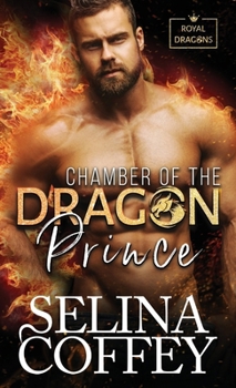 Hardcover Chamber Of The Dragon Prince: A Shifter Hunter Paranormal Romance (Hardback) Book